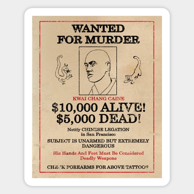 Kwai Chang Caine: Wanted Magnet by Doc Multiverse Designs